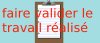 validation du travail